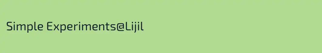 Simple Experiments@Lijil